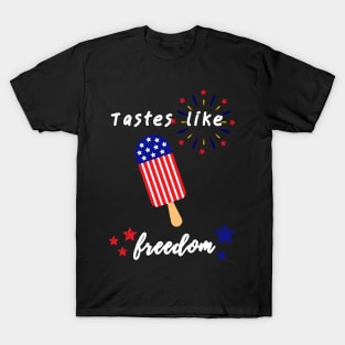 Tastes like freedom T-Shirt